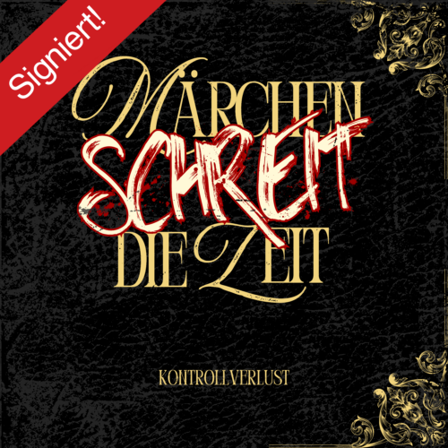 Vorbestellung signierte CD "Märchen schreit die Zeit"
